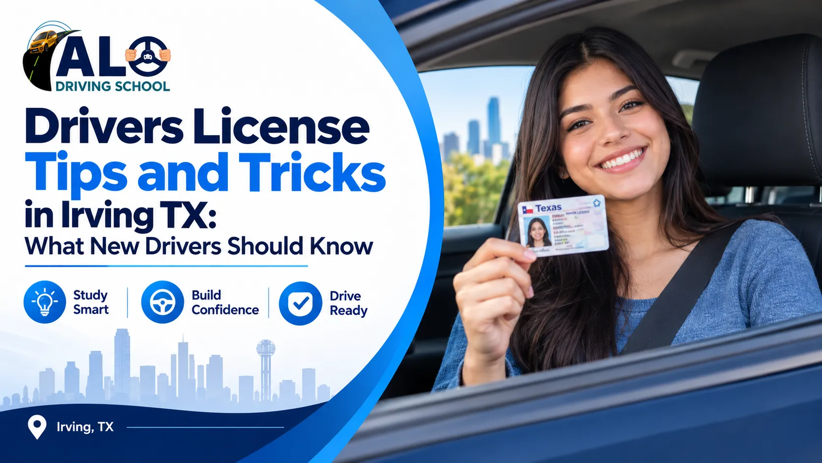 Drivers License Tips and Tricks in Irving TX: What New Drivers Should Know